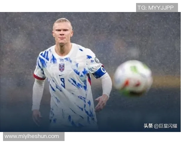 挪威足球明星的崛起与影响力探讨:从哈兰德到历史传奇的全景回顾 挪威足球明星的崛起与影响力探讨:从哈兰德到历史传奇的全景回顾